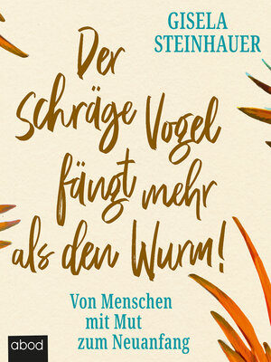 cover image of Der schräge Vogel fängt mehr als den Wurm